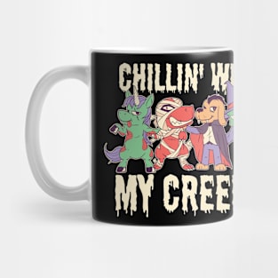 Chillin` With My Creeps Shirt Mug